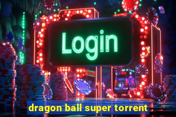 dragon ball super torrent